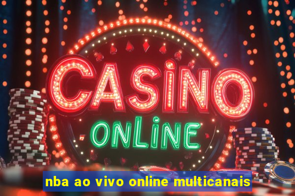 nba ao vivo online multicanais